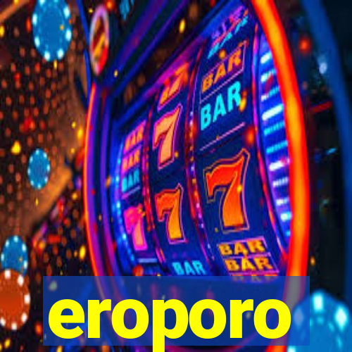 eroporo