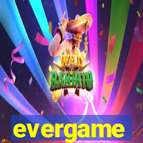 evergame