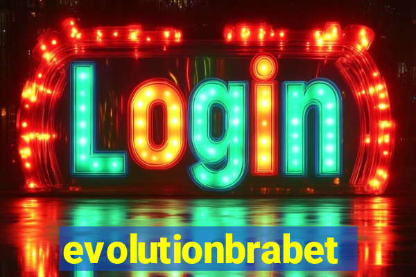 evolutionbrabet