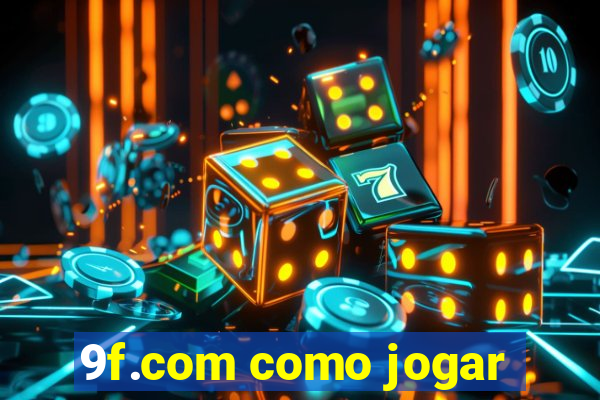 9f.com como jogar