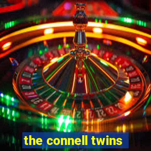 the connell twins