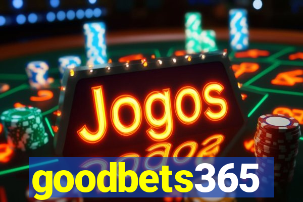 goodbets365