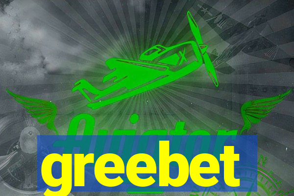 greebet