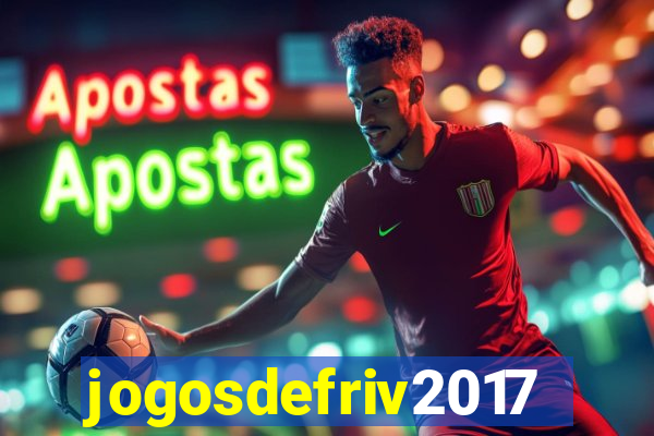 jogosdefriv2017