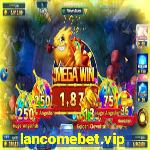 lancomebet.vip