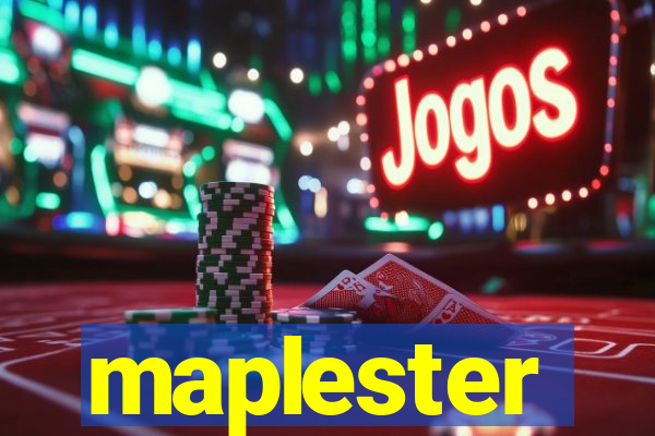 maplester