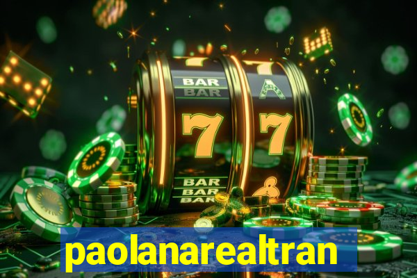 paolanarealtrans