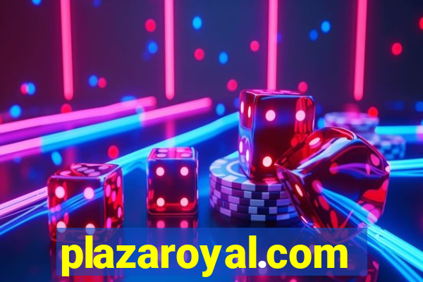 plazaroyal.com