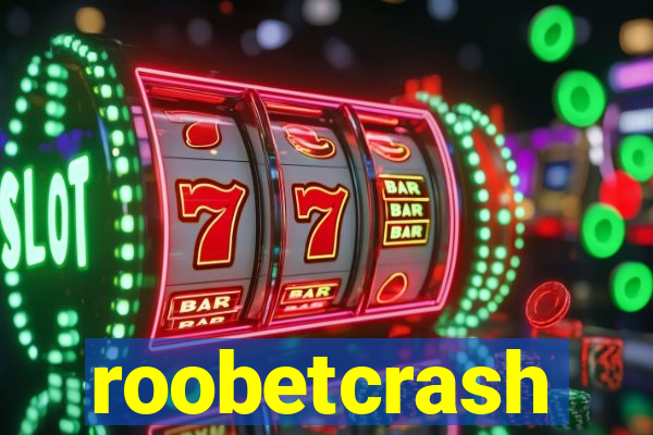 roobetcrash