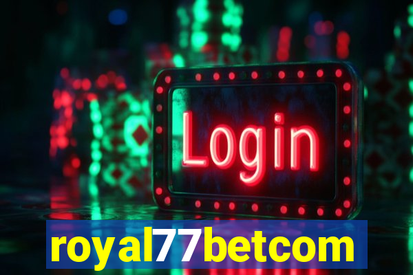 royal77betcom