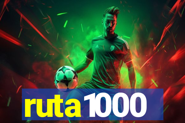 ruta1000