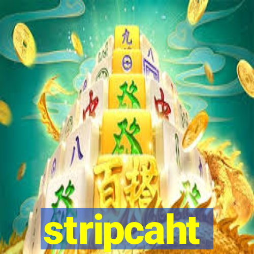 stripcaht