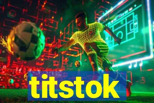 titstok