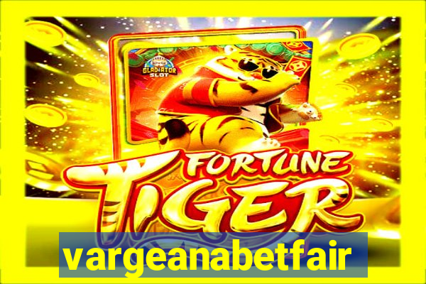 vargeanabetfair