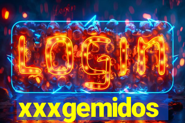 xxxgemidos